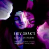 About Shiv Shakti Song